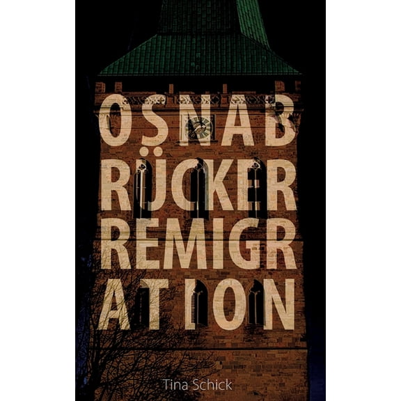 Osnabrcker Remigration: Der siebte Fall von Lisa und Johnny, (Paperback)