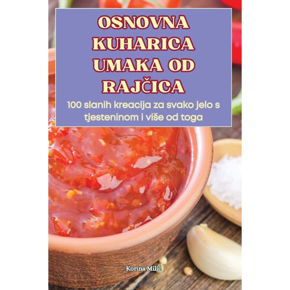 Osnovna Kuharica Umaka Od Rajica, (Paperback)
