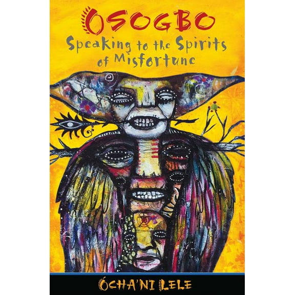 Osogbo : Speaking to the Spirits of Misfortune (Paperback)