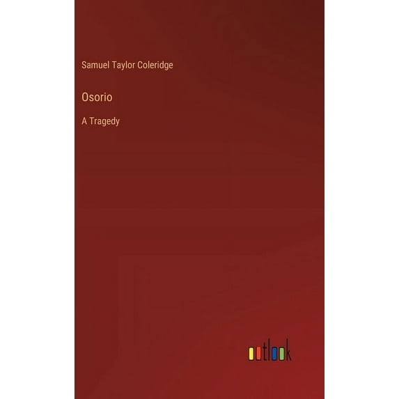Osorio: A Tragedy, (Hardcover)