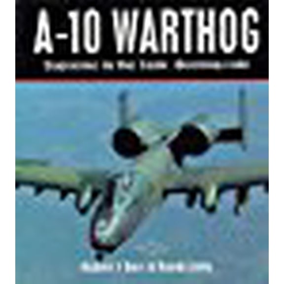 Pre-Owned Osprey Colour Library: A-10 Warthog : The Big, Mean, Tank-Killing Machine (Paperback)
