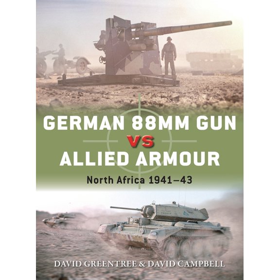 Duel: German 88mm Gun vs Allied Armour : North Africa 194143 (Paperback)