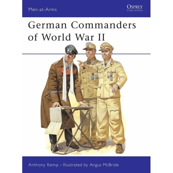 Men-at-Arms: German Commanders of World War II (Series #124) (Paperback)