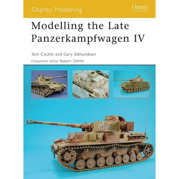 Osprey Modelling Manuals: Modelling the Late Panzerkampfwagen IV (Paperback)