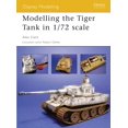 thumbnail image 1 of Osprey Modelling: Modelling the Tiger Tank in 1/72 scale (Paperback), 1 of 1