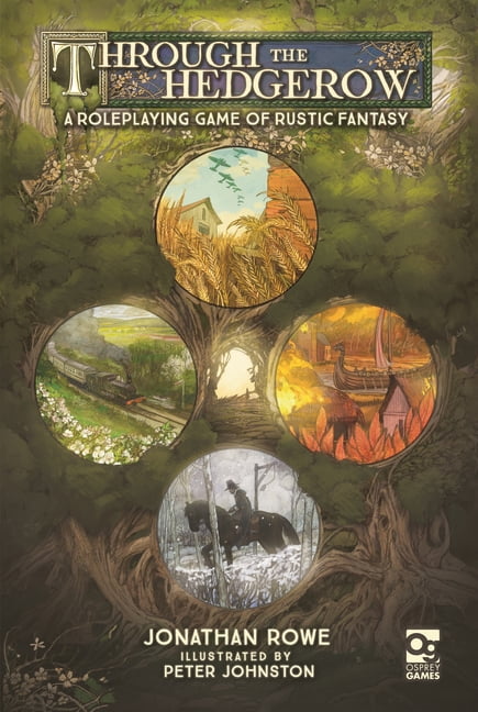 Osprey Roleplaying Through the Hedgerow: A Roleplaying Game of Rustic Fantasy, (Hardcover)