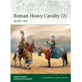 thumbnail image 1 of Roman Heavy Cavalry : AD 500-1450, 1 of 1