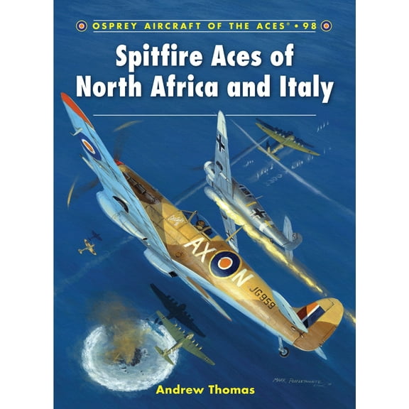 Osprey Spitfire Aces of North Africa and Italy New