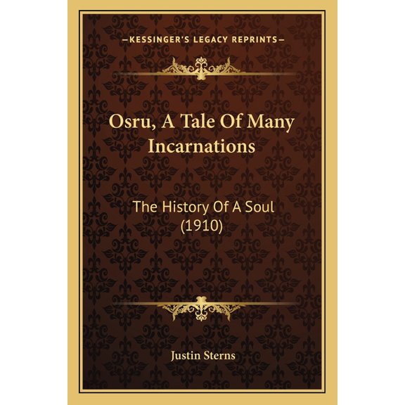 Osru, A Tale Of Many Incarnations : The History Of A Soul (1910) (Paperback)