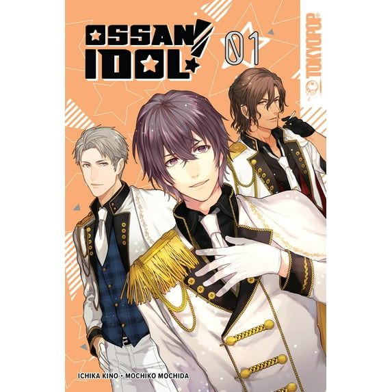 Ossan Idol!: Ossan Idol!, Volume 1 (Series #1) (Paperback)