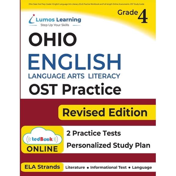 Ost by Lumos Learning: Ohio State Test Prep: Grade 4 English Language Arts Literacy (ELA) Practice Workbook and Full-length Online Assessments: OST Study Guide (Paperback)