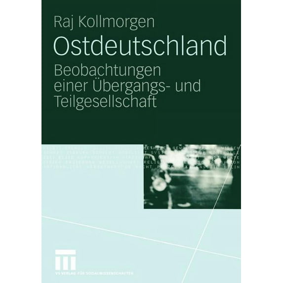 Ostdeutschland: Beobachtungen Einer Ãbergangs- Und Teilgesellschaft, (Paperback)