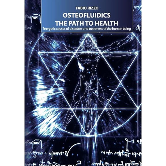 Osteofluidics the path to health (Paperback)