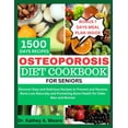 thumbnail image 1 of Osteoporosis Diet Cookbook for Seniors: Discover Easy and Delicious Recipes to Prevent and Reverse Bone Loss Naturally a, (Paperback), 1 of 1