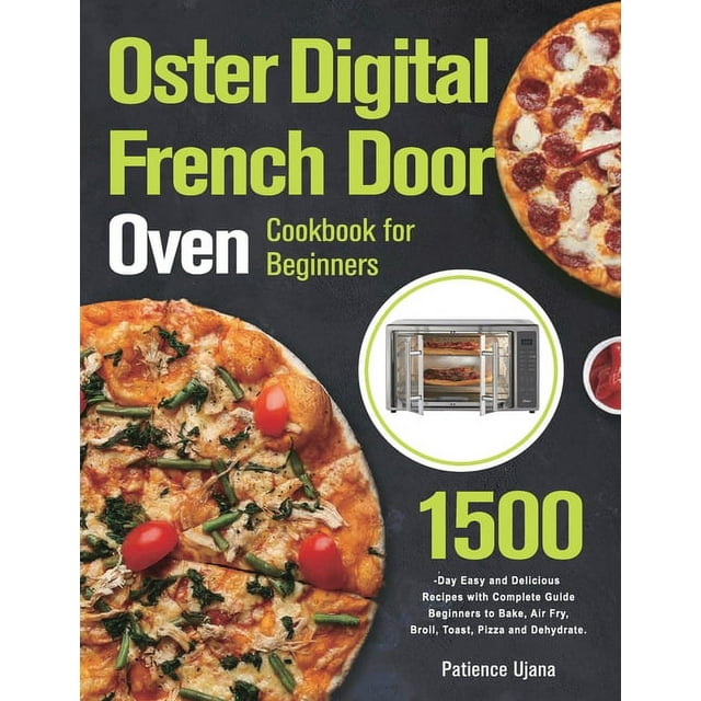 Oster Digital French Door Oven Cookbook for Beginners