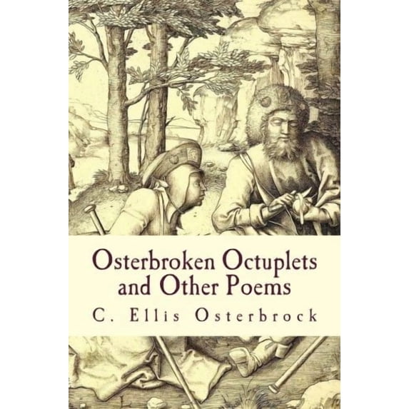 Osterbroken Octuplets and Other Poems: Stale Bread, No Circus Collection II (Paperback)