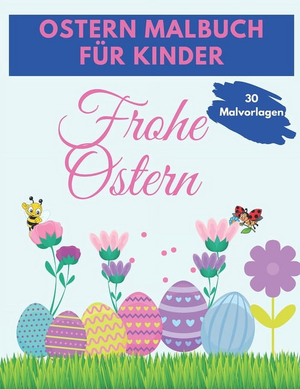 Ostern Malbuch Für Kinder: Lustige und erstaunliche Ostern Malbuch, einzigartige und hochwertige Bilder Malvorlagen ... Buch für Kinder jeden Alters (3-5, 5-8, 8-12) (Paperback)