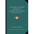 thumbnail image 1 of Osterreichische Urbare V1: Die Urbare Nieder-Und Ober-Osterreichs Aus Dem 13 Und 14 Jahrhundert (1904) Paperback, 1 of 1