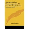 thumbnail image 1 of Osterreichisches Verwaltungsarchiv V5 : Unter Mitwirkung Zahlreicher Fachmanner (1907) (Paperback), 1 of 1