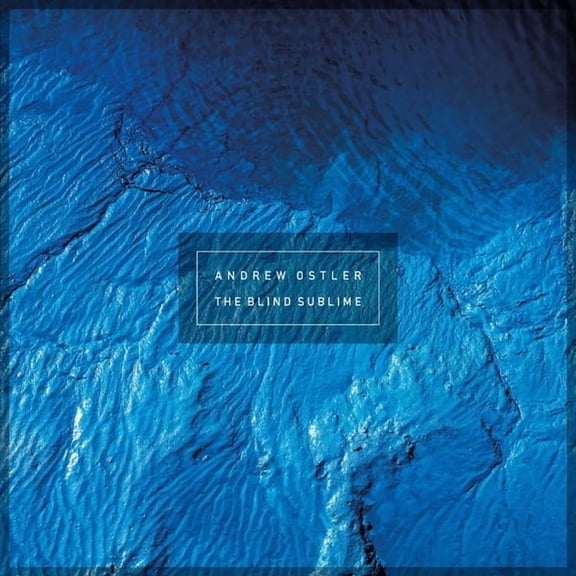 Ostler,Andrew - The Blind Sublime - Music & Performance - CD