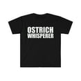 thumbnail image 1 of Ostrich Whisperer Unisex T-shirt S-3XL Animal Advocate Animal Lover, 1 of 2