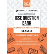 Oswal - Gurukul Computer Applications Most Likely Question Bank ICSE Class 10 For 2023 Exam, Paperback