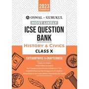 Oswal - Gurukul History & Civics Most Likely Question Bank ICSE Class 10 For 2023 Exam, Paperback