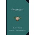 thumbnail image 1 of Oswald Cray : A Novel (1879) (Paperback), 1 of 1