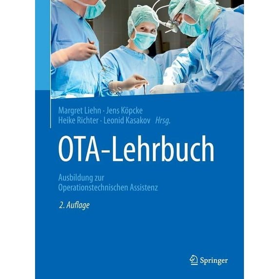 Ota-Lehrbuch : Ausbildung Zur Operationstechnischen Assistenz (Edition 2) (Paperback)