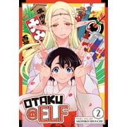 Otaku Elf Otaku Elf Vol. 2, Paperback