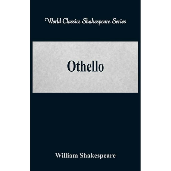 Othello (World Classics Shakespeare Series), (Paperback)