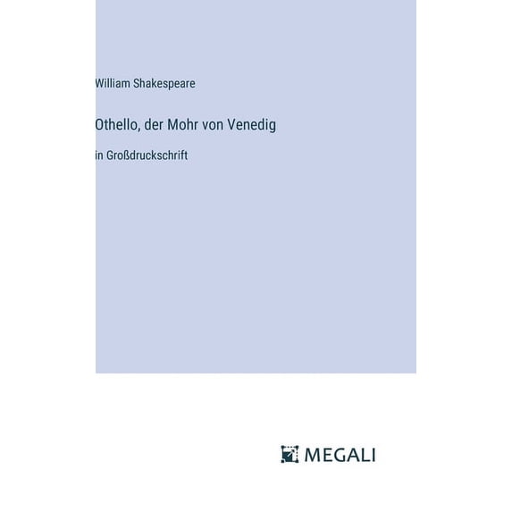 Othello, der Mohr von Venedig: in GroÃdruckschrift, (Hardcover)