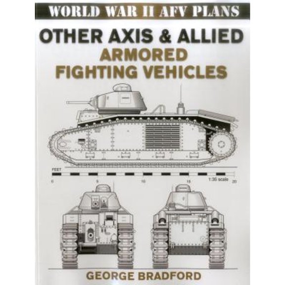 Pre-Owned Other Axis & Allied Armored Fighting Vehicles (Paperback) 0811734552 9780811734554