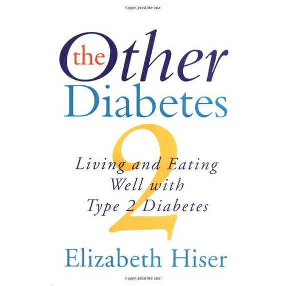 Pre-Owned Other Diabetes, The: Living And Eating Well With Type 2 Diabetes (Hardcover) 0688153291 9780688153298