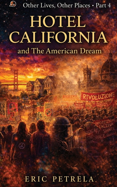 Other Lives, Other Places Other Lives, Other Places - Part 4: Hotel California and The American Dream, (Hardcover)
