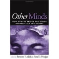 thumbnail image 1 of Pre-Owned Other Minds : How Humans Bridge the Divide Between Self and Others (Hardcover) 9781593851873, 1 of 1