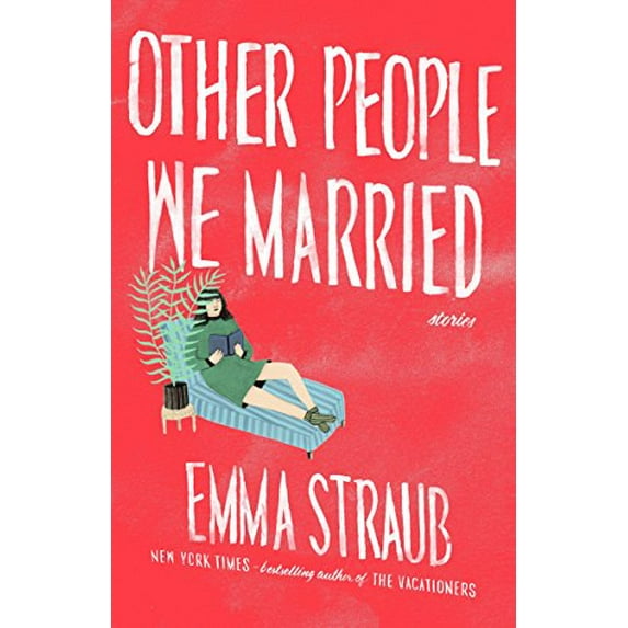 Pre-Owned Other People We Married (Paperback) 1594486069 9781594486067