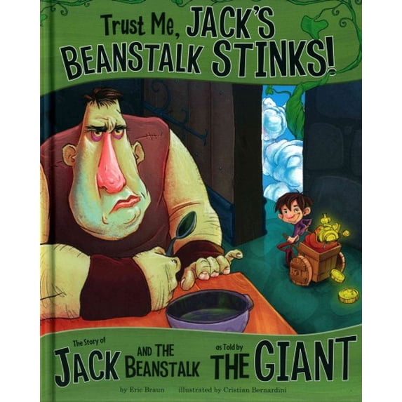 Other Side of the Story: Trust Me, Jack's Beanstalk Stinks!: The Story ...