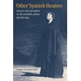 thumbnail image 1 of Other' Spanish Theatres: Erasure and Inscription on the Twentieth-Century Spanish Stage, (Paperback), 1 of 1