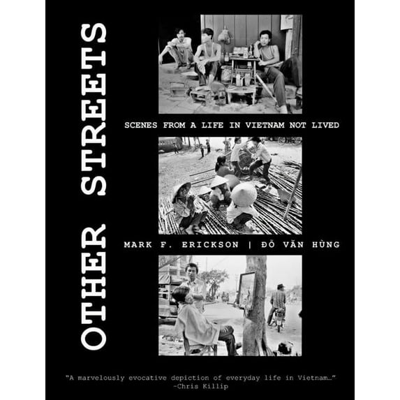 Other Streets: Scenes from a Life in Vietnam not Lived, (Paperback)