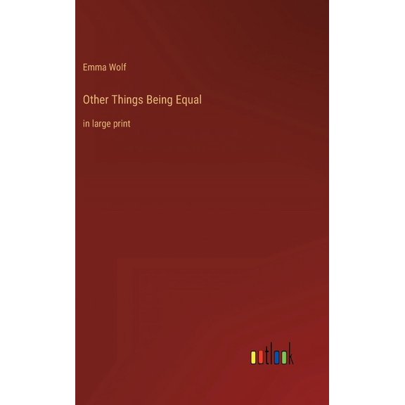 Other Things Being Equal: in large print (Hardcover)