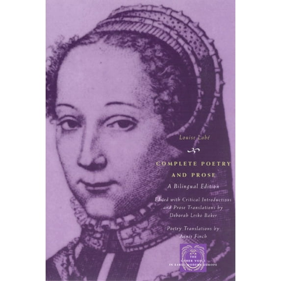 Complete Poetry and Prose: A Bilingual Edition, (Paperback)