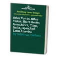 thumbnail image 1 of Pre-Owned Other Voices, Other Vistas: Short Stories from Africa, China, India, Japan and Latin America (Unknown) 0451628454 9780451628459, 1 of 1