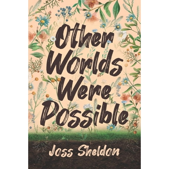 Other Worlds Were Possible, (Paperback)