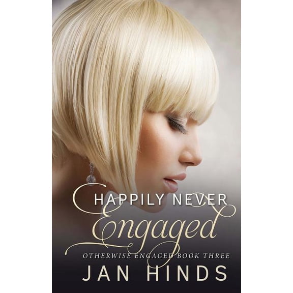 Otherwise Engaged: Happily Never Engaged (Paperback)