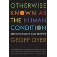 thumbnail image 1 of Pre-Owned Otherwise Known as the Human Condition (Paperback) 1555975798 9781555975791, 1 of 1
