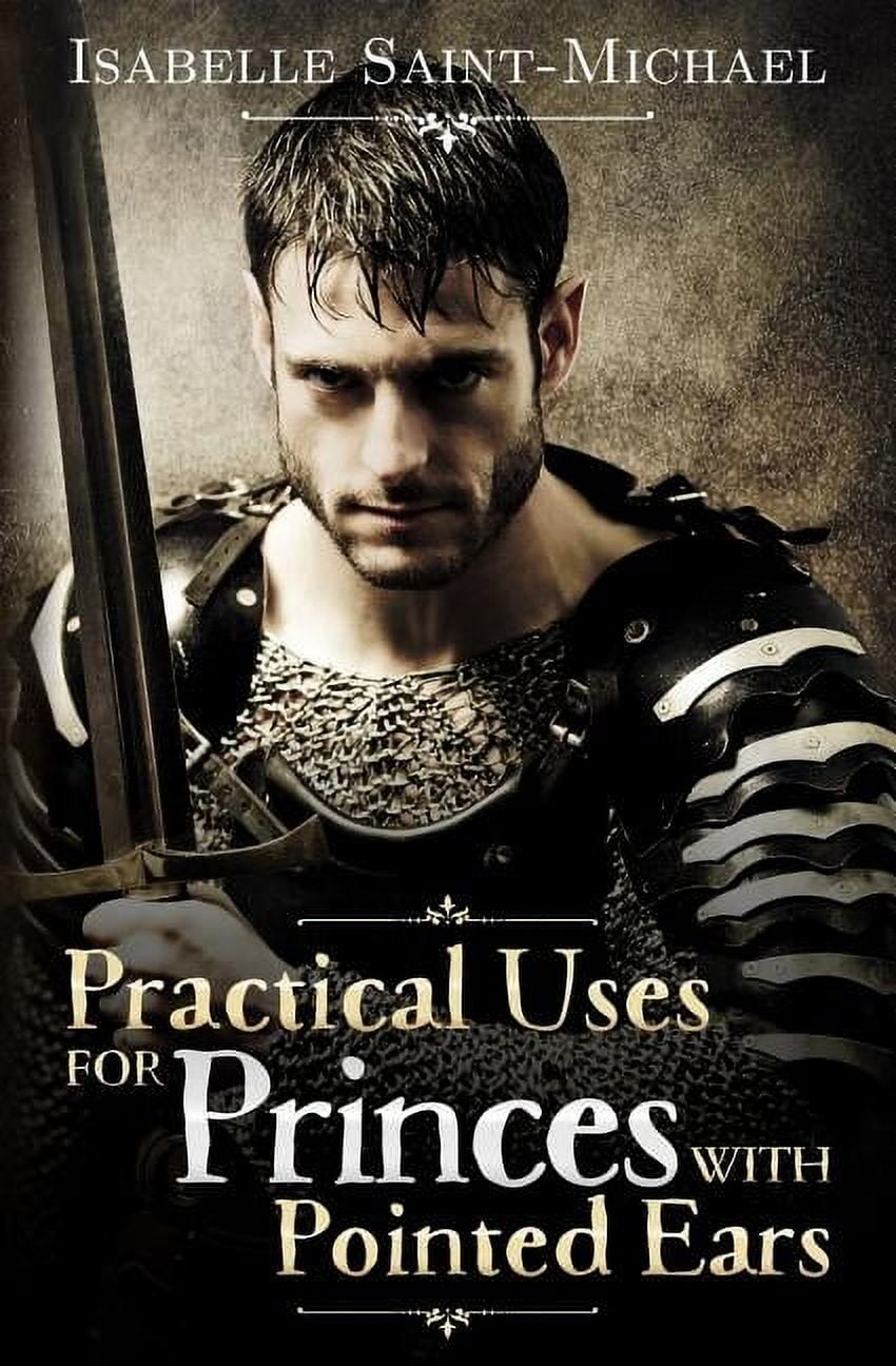 Otherworld Realms: Practical Uses for Princes with Pointed Ears (Paperback)