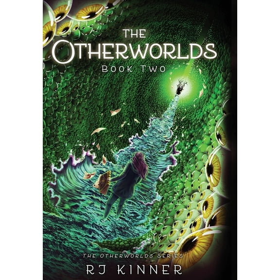 Otherworlds The Otherworlds: Book Two, Book 2, (Hardcover)