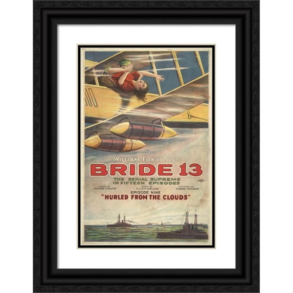 Otis Litho. Co. 11x14 Black Ornate Wood Framed Double Matted Museum Art Print Titled: William Fox Presents Bride 13 the Serial Supreme in Fifteen Episodes; Episode Nine ‘Hurled from the Clou