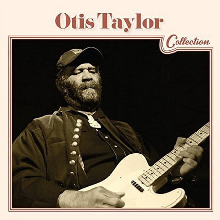 Otis Taylor - Otis Taylor Collection - Music & Performance - CD